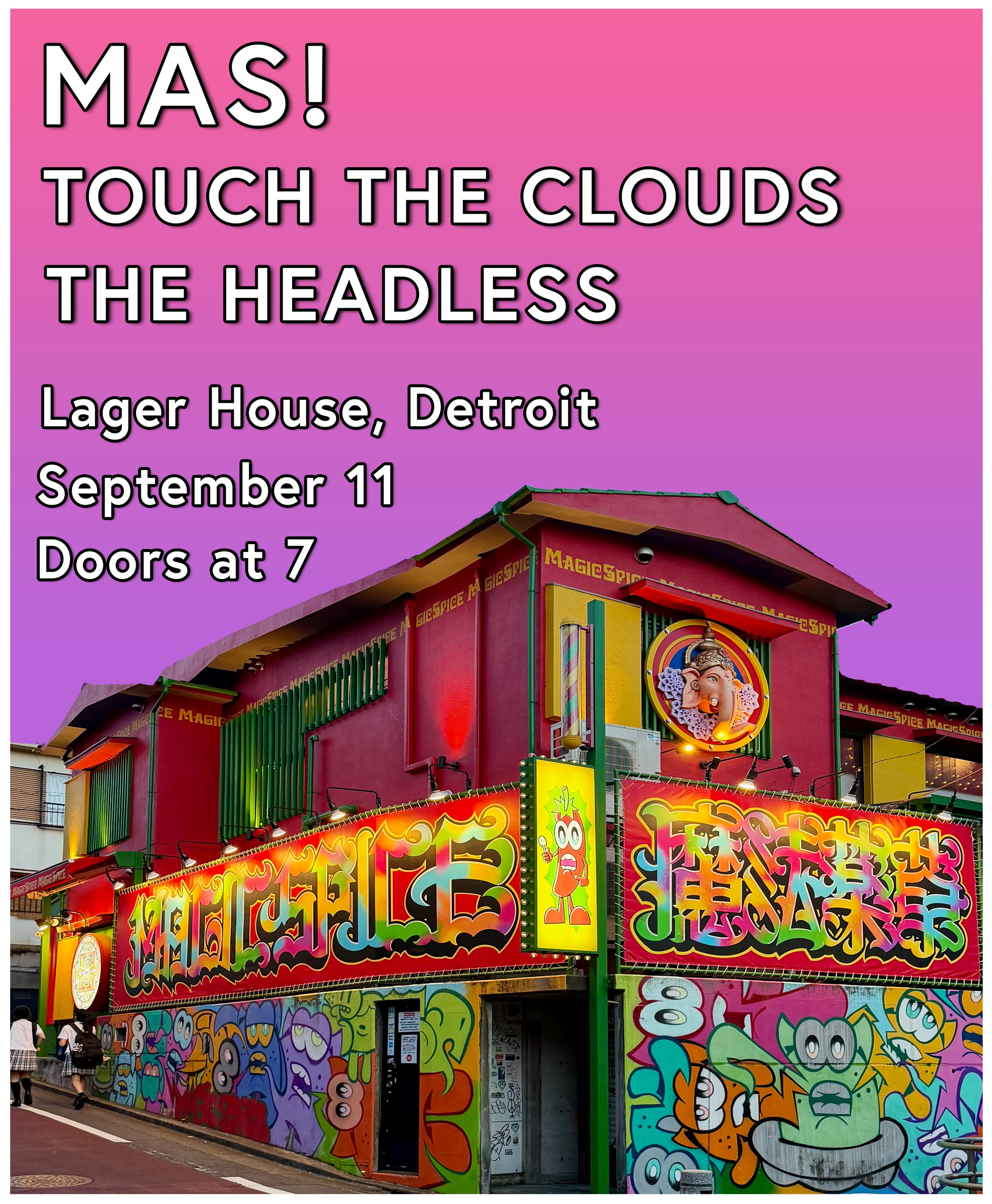 Poster for MAS!, Touch the Clouds, and The Headless at Lager House in Detroit, 11 September 2026.